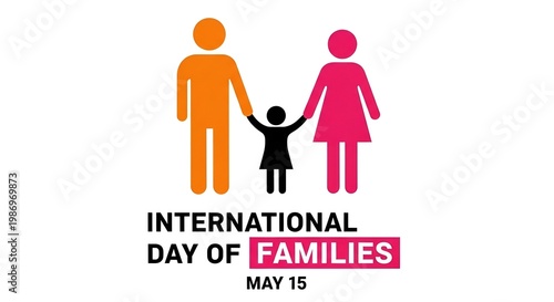 A colorful illustration of a family of three celebrating International Day of Families on May 15.