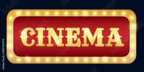 Cinema. Glowing frame, shiny retro movie poster with neon lights and lettering. Vintage banner. Vector illustration.
