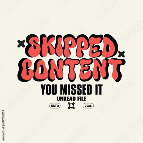 skipped content you missed it streetwear typography design