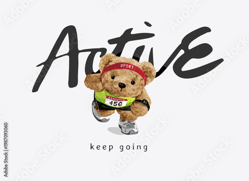 active calligraphy slogan with bear doll marathon runner vector illustration - drawn by hand not generative AI