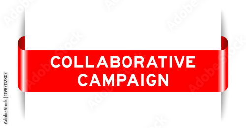 Red color inserted label banner with word collaborative campaign on white background