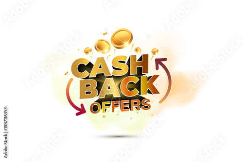 Gold Coins with Cash Back Offers for retail promotion logo concept. 3d vector illustration