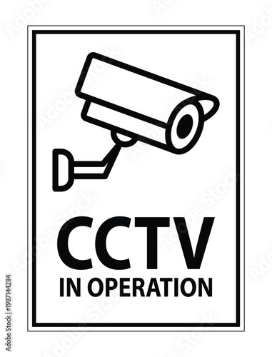 CCTV Security Camera Sign Indicating Surveillance in Operation for Safety