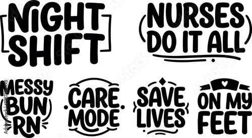 Black and white hand lettering night shift nurses do it all quotes vector art