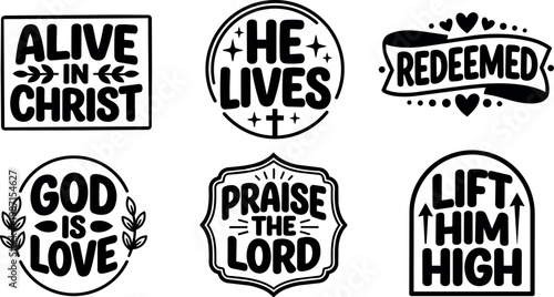 Christian faith phrases alive in christ he lives redeemed god is love praise the lord and lift him high vector art
