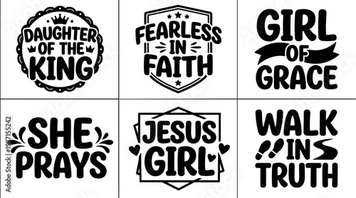 Black and white calligraphic faith phrases daughter of the king fearless in faith girl of grace she prays jesus girl walk in truth