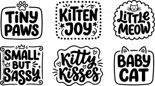 Black and white calligraphic kitten phrases tiny paws baby cat little meow