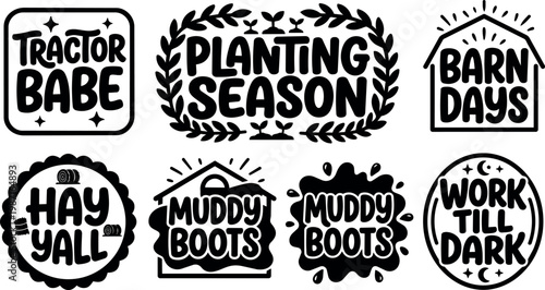 Black and white line art farming quotes tractor babe planting season barn days muddy boots work till dark
