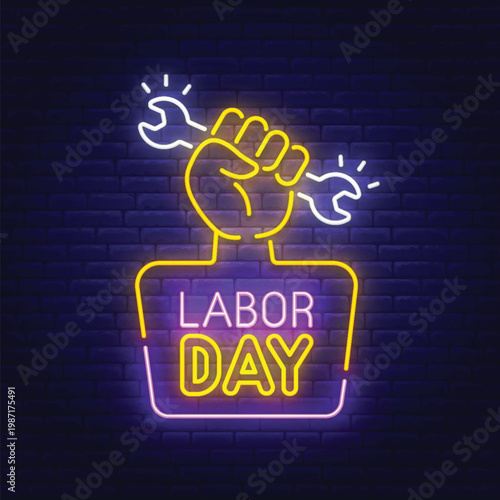 Labor day neon sign design with a hand holding a wrench, vector illustration for holiday celebration