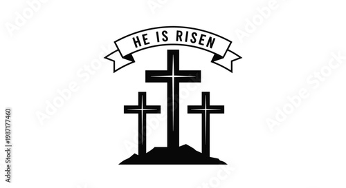 Black and white illustration of three crosses on a hill under a banner with the text he is risen for religious or christian easter themes.