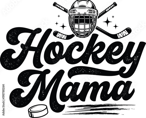 Fotografía Hockey Mama Vintage Typography with Helmet Sticks and Puck Design