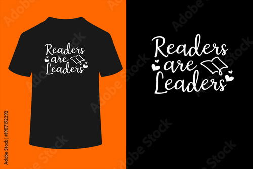 Readers Are Leaders - Book Lovers Outfit Book Reader Gift T-Shirt
