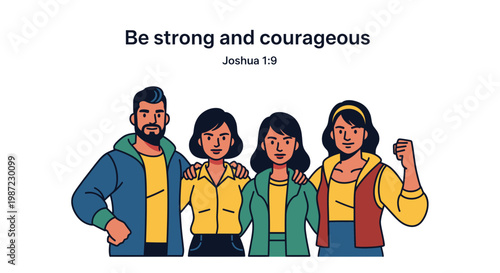 Group of Diverse People Standing Together Vector Illustration with Inspirational Bible Verse Quote Be Strong and Courageous for Christian Community Concepts