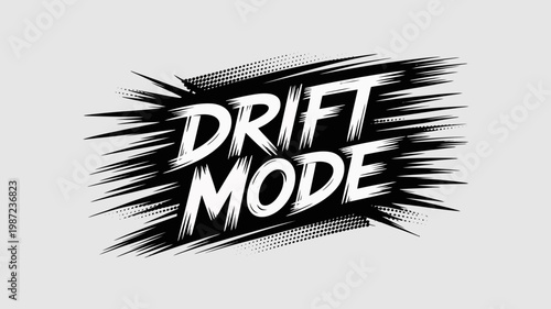 A dynamic graphic displays the words drift mode in bold black lettering accentuated by energetic radiating lines and halftone dots high quality professional detailed modern elegant