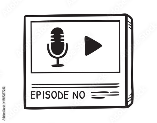 Podcast episode box with microphone, linedrawn cover art showing play symbol and episode label, minimalist black outline illustration suggesting host recording, modern creative atmosphere for audio