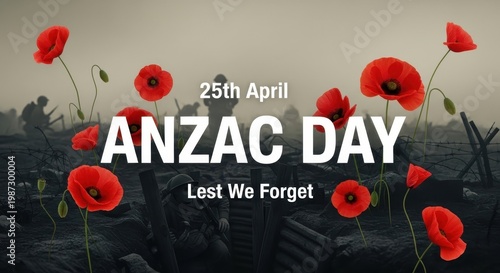 A commemorative image for anzac day featuring vibrant red poppies against a grey silhouette background.