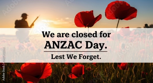 A respectful notice announcing that the establishment is closed for the annual anzac day holiday