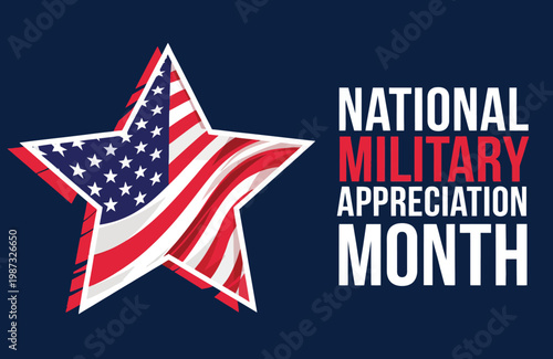 National Military Appreciation Month Graphic With American Flag Star and Patriotic Tribute