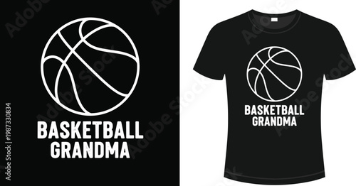 Basketball Grandma T-shirt Design with Basketball Illustration for Grandparents and Sports Fans