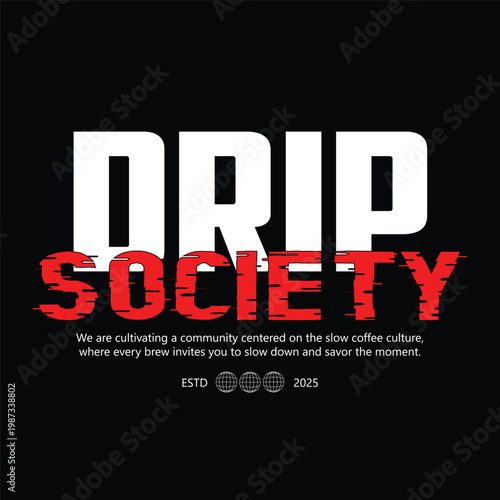 drip society red grunge streetwear typography t-shirt design