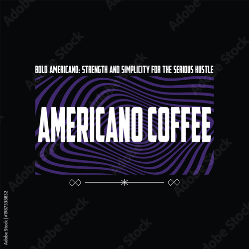 americano coffee trippy wavy streetwear typography t-shirt design