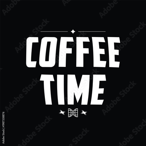 coffee time bold stacked streetwear typography t-shirt design