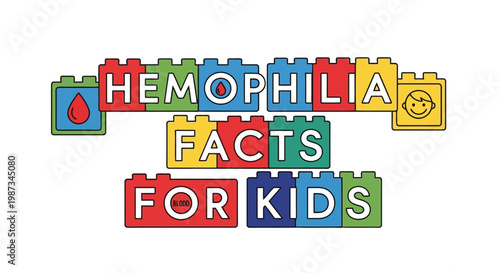 Hemophilia facts for kids spelled out with colorful building blocks isolated on white background