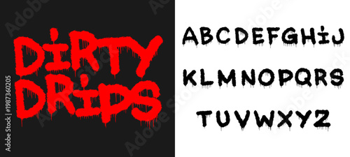 Grungy Dirty Drips Graffiti Alphabet Set with Creative Hand Style Lettering for Urban Streetwear Branding and Modern Typography Graphic Element Vector