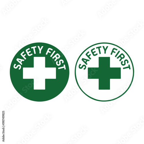 Simple vector design of two distinct 'Safety First' circular symbols, featuring a vibrant green cross and text, ideal for health and safety signage, occupational warnings, and workplace guidelines