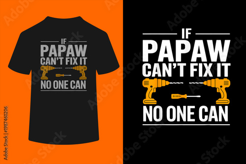 Funny Papaw Art for Grandpa Grandfather from Grandkids Papaw T-Shirt
