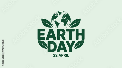 Green Earth Day 22 April Concept Background with Globe and Leaves for Environmental Protection and Global Awareness