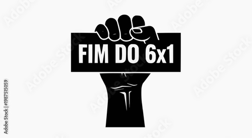Raised Fist Protest Sign Fim do 6x1 Labor Rights Symbol