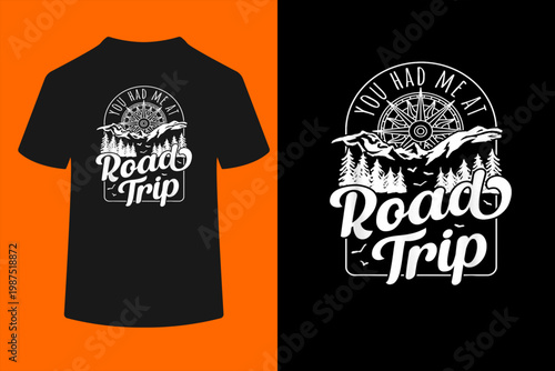 You Had Me At Road Trip T-Shirt
