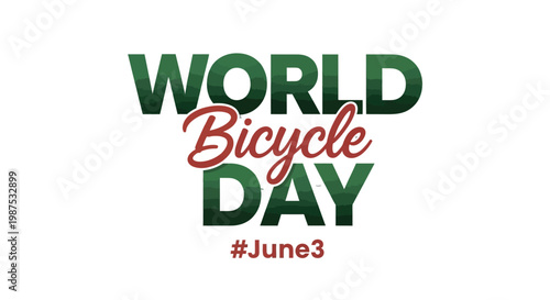 Bicycle typography design displays bold green and red letters to mark the annual international awareness day dedicated to cycling.