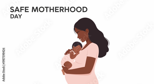 Safe motherhood day African woman holding baby.