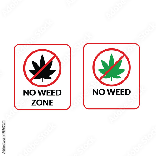 Warning signs prohibit cannabis and weed in designated no weed zone areas