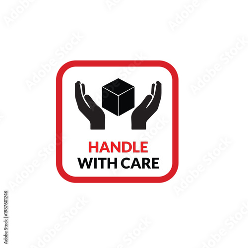 A warning sign displays two hands holding a box with the text 'HANDLE WITH CARE'.