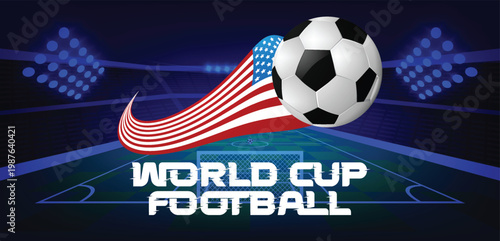 World cup football event banner featuring usa flag and soccer ball on stadium background, celebration concept, sport championship