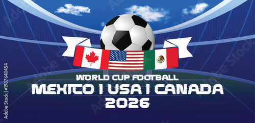 World cup football championship 2026 banner featuring mexico usa and canada flags with soccer ball and stadium background, joint hosting
