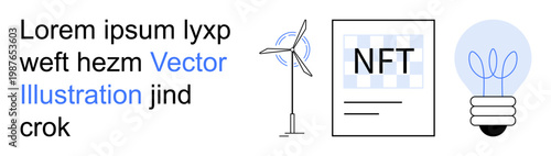 Renewable energy, NFTs, creativity, tech innovation, digital ownership, sustainability. Wind turbine, NFT paper glowing light bulb. Renewable energy and NFTs as key innovation concepts