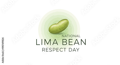 A lima bean illustration highlights National Lima Bean Respect Day, set against a swirling green background, emphasizing healthy lifestyle nutrition and promoting plant-based protein