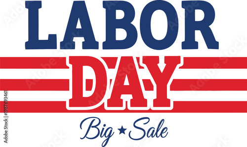 Labor day big sale graphic patriotic design for american holiday promotions