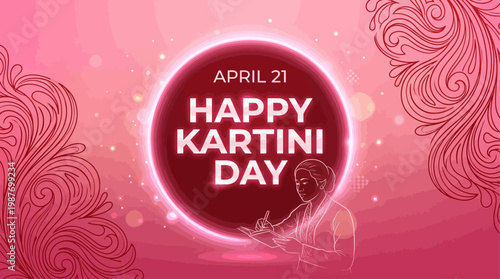 A vibrant pink background with glowing text "Happy Kartini Day" on April 21, featuring a subtle illustration of Kartini writing, celebrating Indonesian women's emancipation.