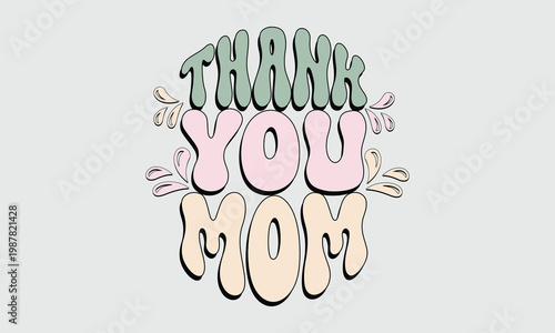 thank you mom retro70s design