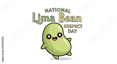Celebrating National Lima Bean Respect Day in 2026, this vector illustration features a cute and cheerful lima bean character, promoting healthy eating and the importance of plant-based