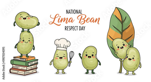 Celebrating National Lima Bean Respect Day, cute lima bean characters stand on books, wear a chef's hat, and pose with leaves, promoting healthy eating and the importance of legumes