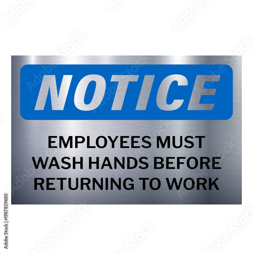 Employees Must WASH Hands Before Returning to Work Sign -Silver