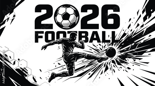 Obraz na plátně A black and white image of a soccer player kicking a ball with the text 2026 football  And FIFA World Cup 2026, FIFA World Cup, World Cup