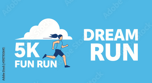 Dream Run: A 5K Fun Run, Fitness and Wellness Event, A Motivational Illustration