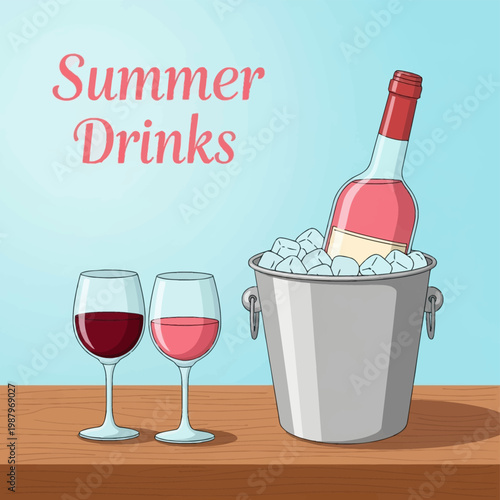 Vector illustration of a rose wine bottle in a silver ice bucket next to two glasses of red and pink wine on a wooden table with Summer Drinks text and a light blue background.